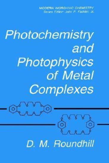 Photochemistry and Photophysics of Metal Complexes