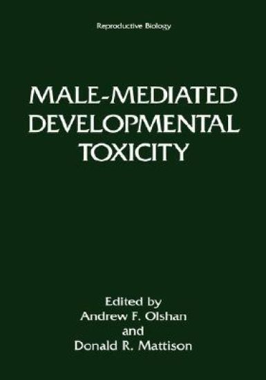 Male-Mediated Developmental Toxicity