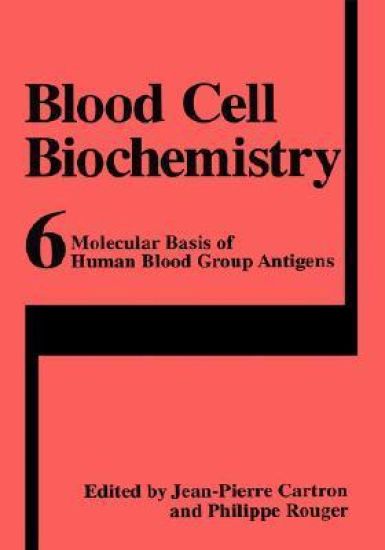 Molecular Basis of Human Blood Group Antigens