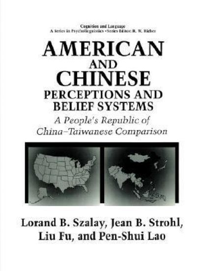American and Chinese Perceptions and Belief Systems