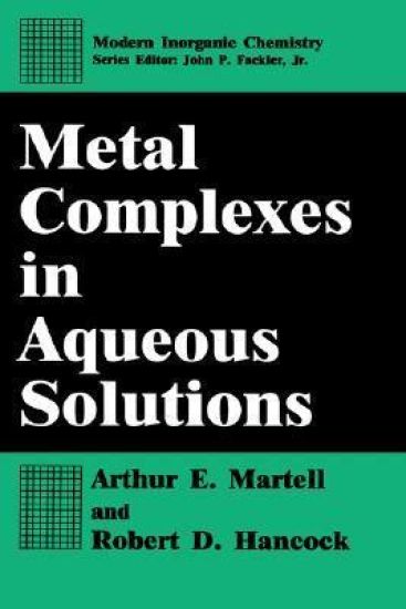 Metal Complexes in Aqueous Solutions