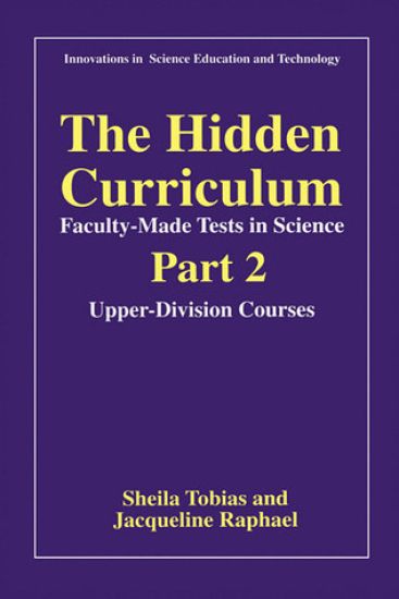 The Hidden Curriculum—Faculty-Made Tests in Science