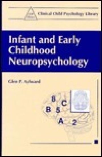Infant and Early Childhood Neuropsychology