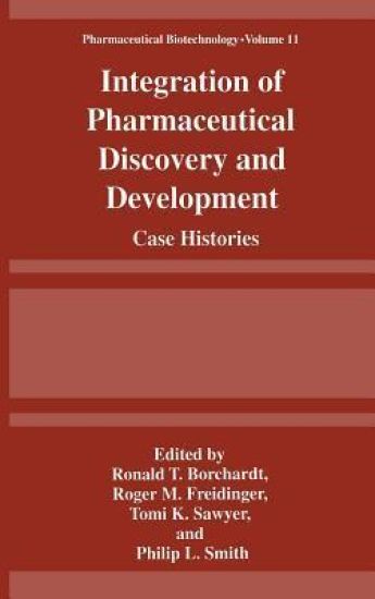 Integration of Pharmaceutical Discovery and Development