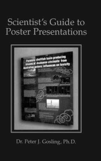 Scientist’s Guide to Poster Presentations