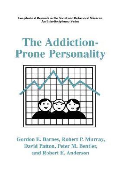 The Addiction-Prone Personality