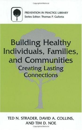 Building Healthy Individuals, Families, and Communities