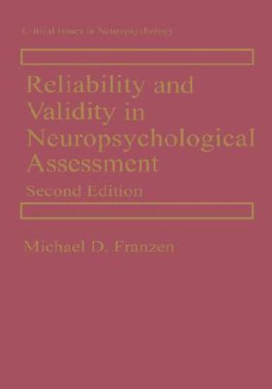 Reliability and Validity in Neuropsychological Assessment