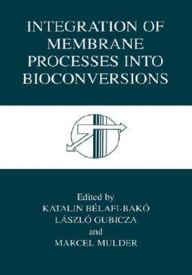 Integration of Membrane Processes into Bioconversions