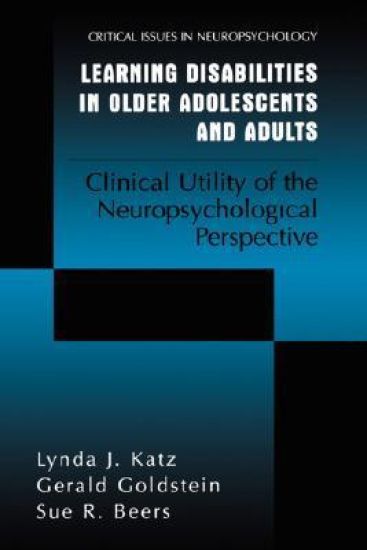 Learning Disabilities in Older Adolescents and Adults