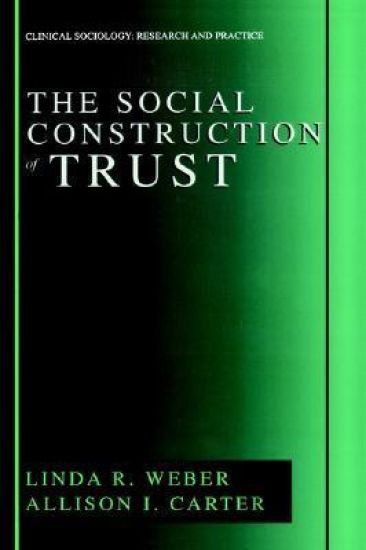 The Social Construction of Trust