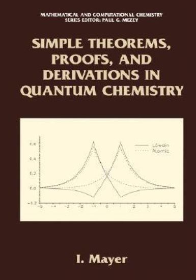 Simple Theorems, Proofs, and Derivations in Quantum Chemistry