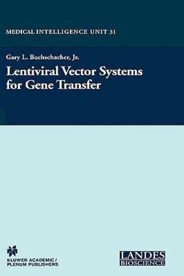 Lentiviral Vector Systems for Gene Transfer