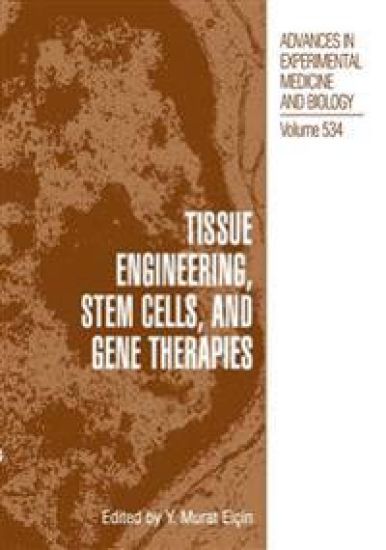 Tissue Engineering, Stem Cells, and Gene Therapies