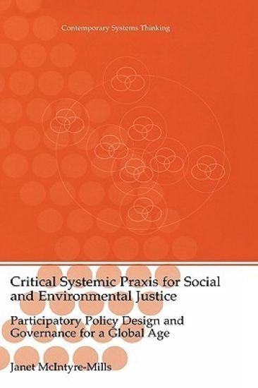 Critical Systemic Praxis for Social and Environmental Justice