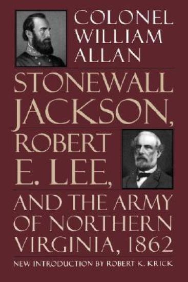Stonewall Jackson, Robert E. Lee, And The Army Of Northern Virginia, 1862