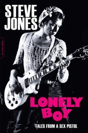 Lonely Boy: Tales from a Sex Pistol