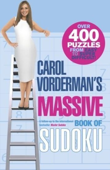 Carol Vorderman's Massive Book of Sudoku: Over 400 Puzzles from Easy to Super Difficult!