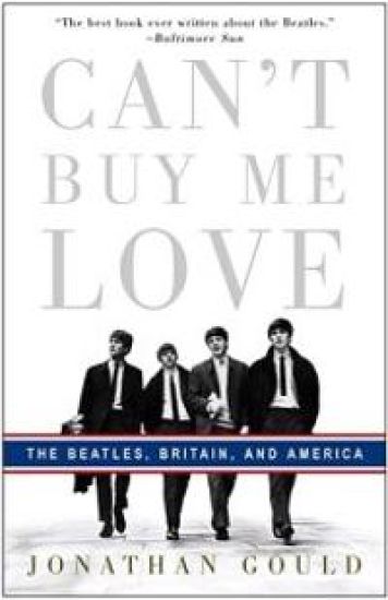 Can't Buy Me Love: The Beatles, Britain, and America