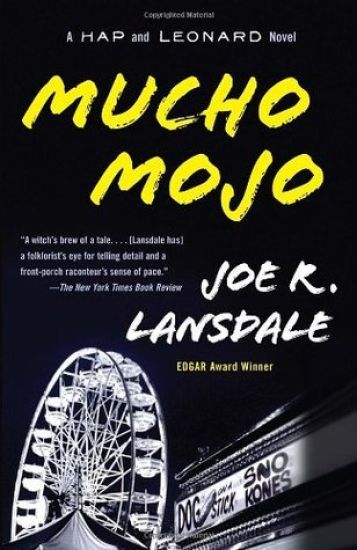 Mucho Mojo: A Hap and Leonard Novel (2)
