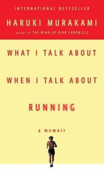 What I Talk About When I Talk About Running