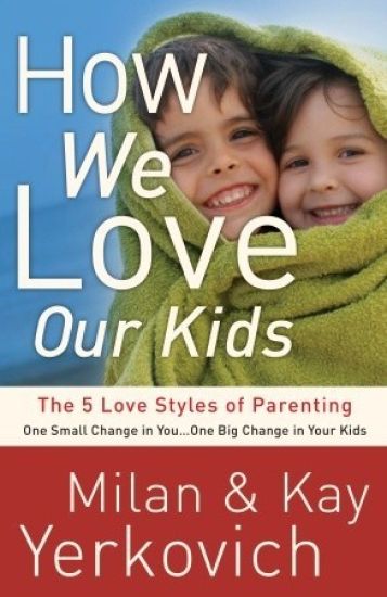 How We Love Our Kids