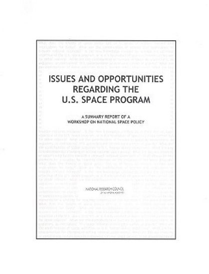 Issues and Opportunities Regarding the U.S. Space Program