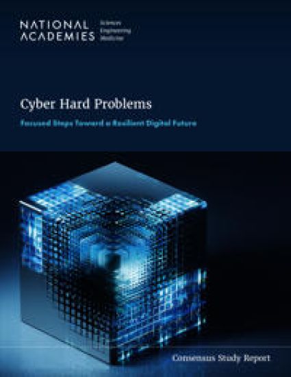 Cyber Hard Problems: Focused Steps Toward a Resilient Digital Future