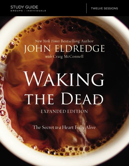 The Waking the Dead Study Guide Expanded Edition