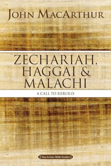Zechariah, Haggai, and Malachi