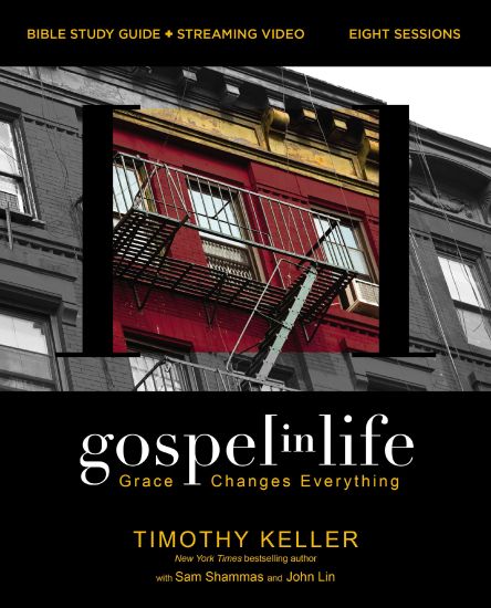 Gospel in Life Bible Study Guide plus Streaming Video, Updated Edition