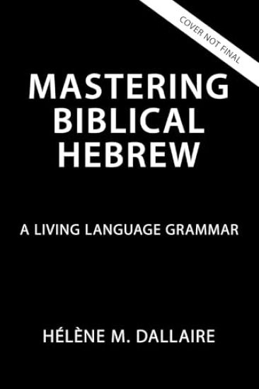Mastering Biblical Hebrew