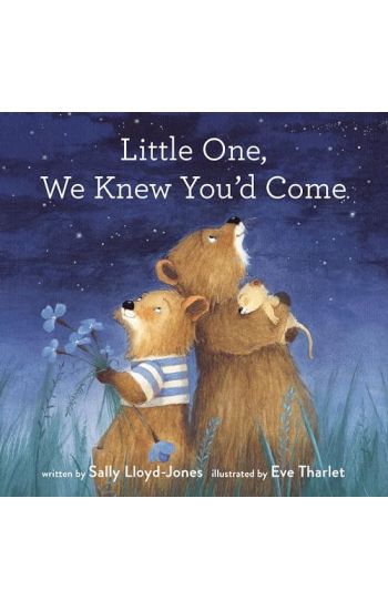 Little One, We Knew You'd Come