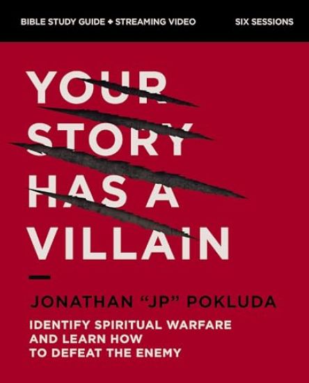 Your Story Has a Villain Bible Study Guide plus Streaming Video