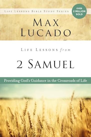 Life Lessons from 2 Samuel