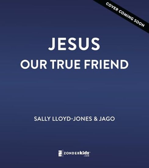 Jesus, Our True Friend, Anglicised Edition