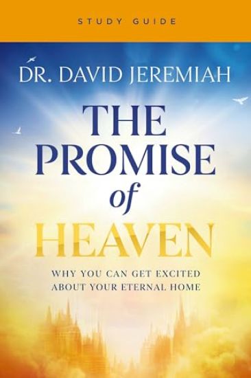 The Promise of Heaven Bible Study