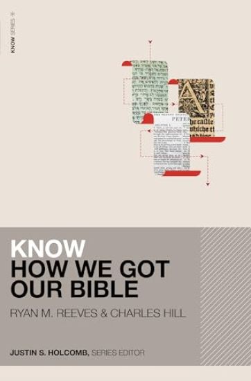 Know How We Got Our Bible (Includes Free Streaming Video)
