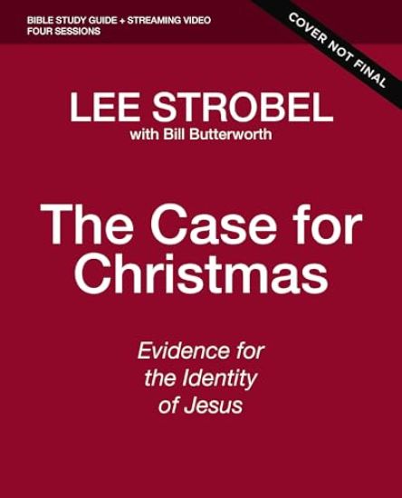 The Case for Christmas Bible Study Guide + Streaming Video, Updated Edition