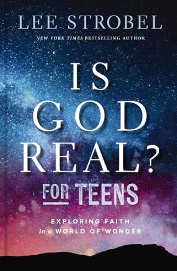 Is God Real? for Teens