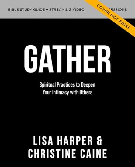 Gather Bible Study Guide plus Streaming Video