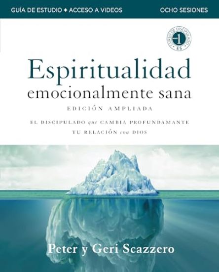 Emotionally Healthy Spirituality Expanded Edition Workbook plus Streaming Video, Spanish Edition