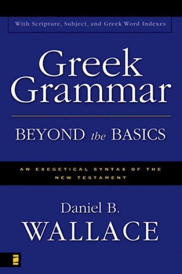 Greek Grammar Beyond the Basics
