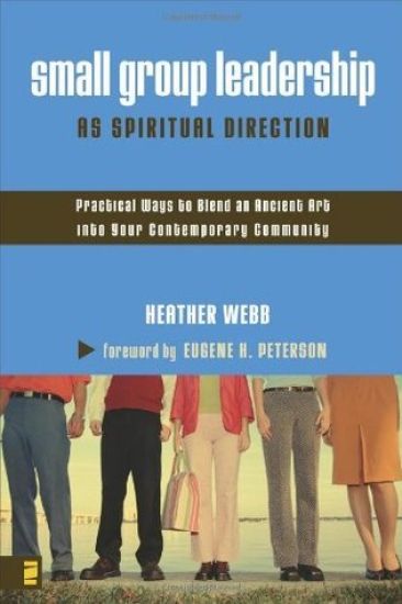 Small Group Leadership as Spiritual Direction