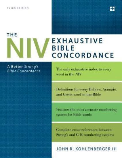 The NIV Exhaustive Bible Concordance, Third Edition