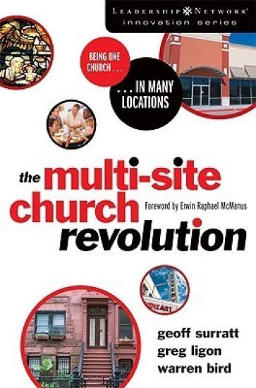 The Multi-Site Church Revolution