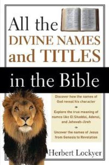 All the Divine Names and Titles in the Bible