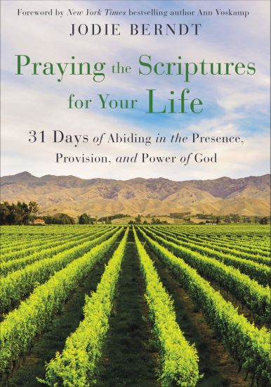 Kansikuva: Praying the Scriptures for Your Life