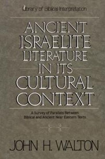 Ancient Israelite Literature in Its Cultural Context