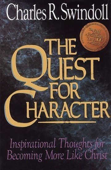 The Quest for Character: Inspirational Thoughts for Becoming More Like Christ